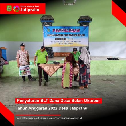 PENYALURAN BLT DANA DESA BULAN OKTOBER TAHUN 2022 DESA JATIPRAHU